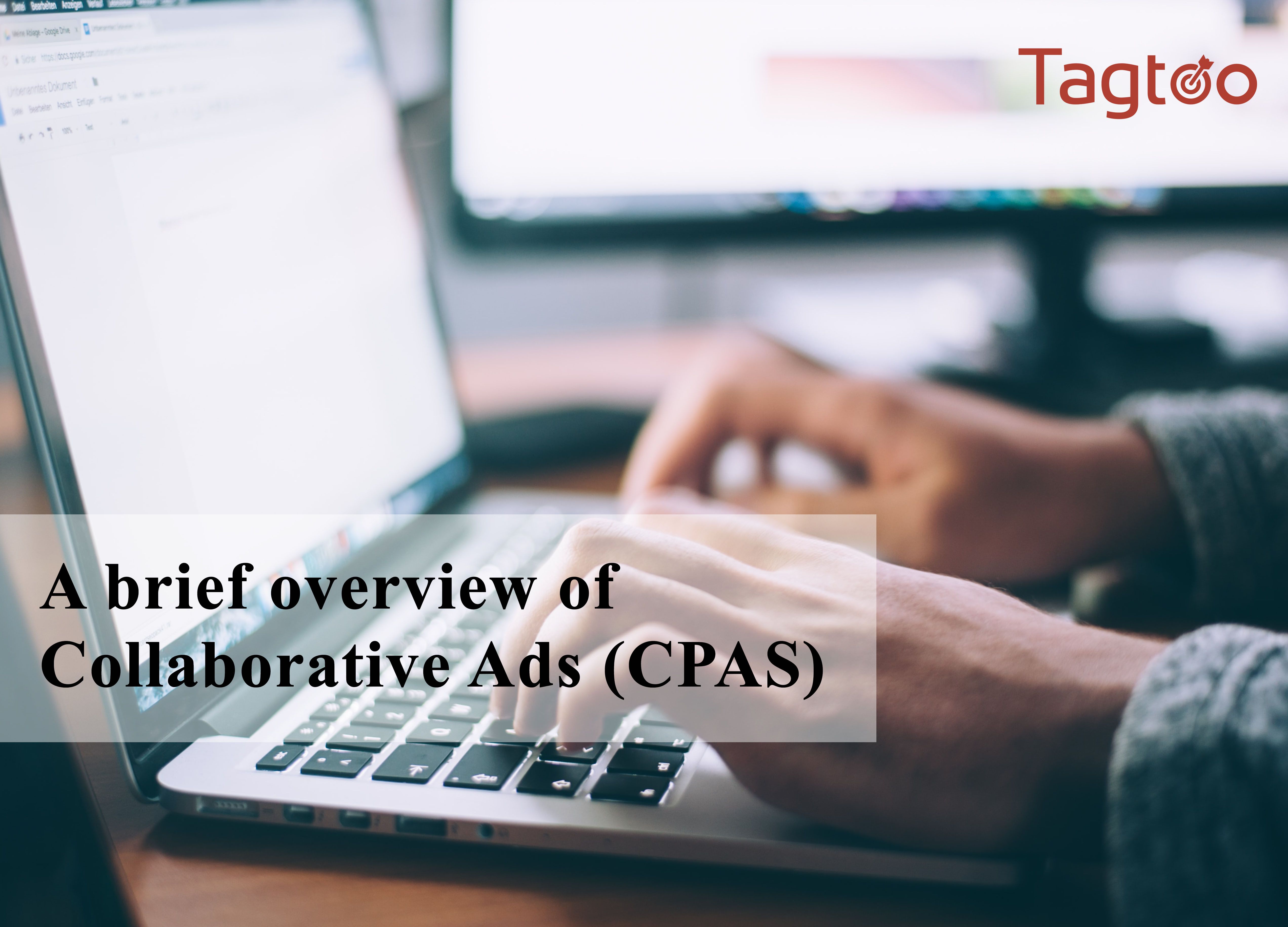 A brief overview of Collaborative Ads (CPAS)