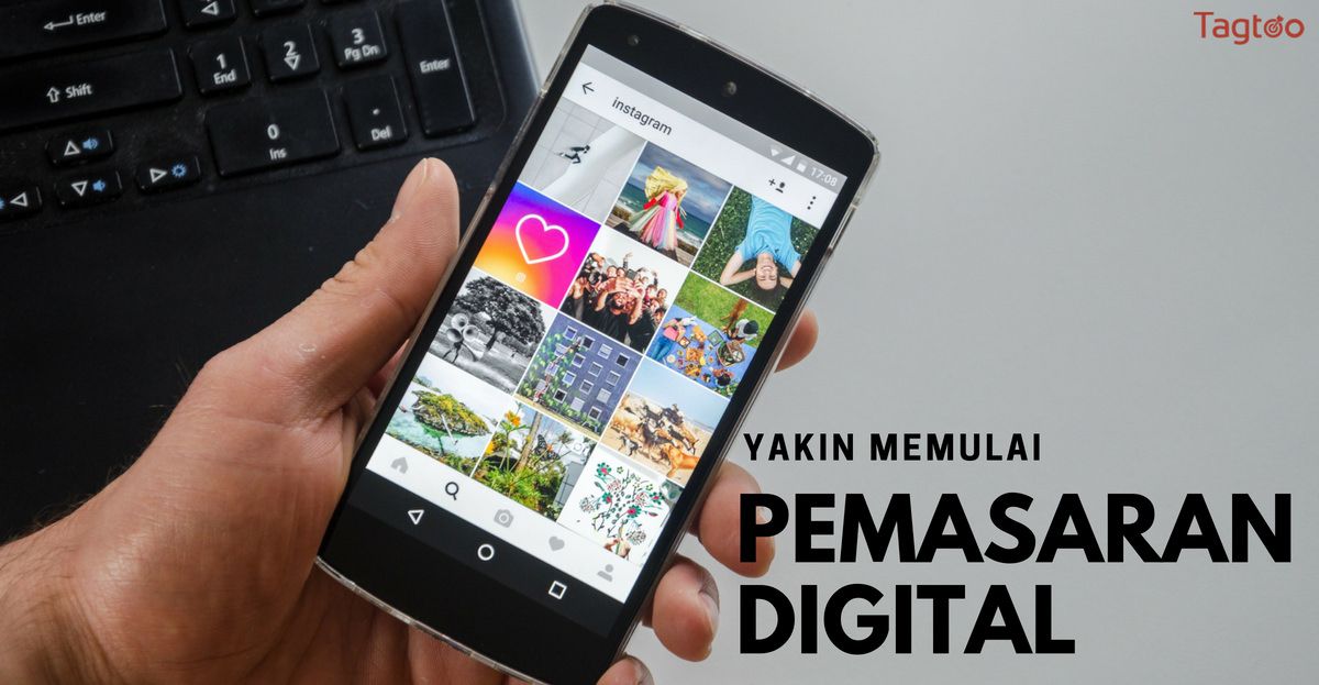 Jangan Berani Memulai Pemasaran Digital Jika Belum Tau 6 Hal Berikut