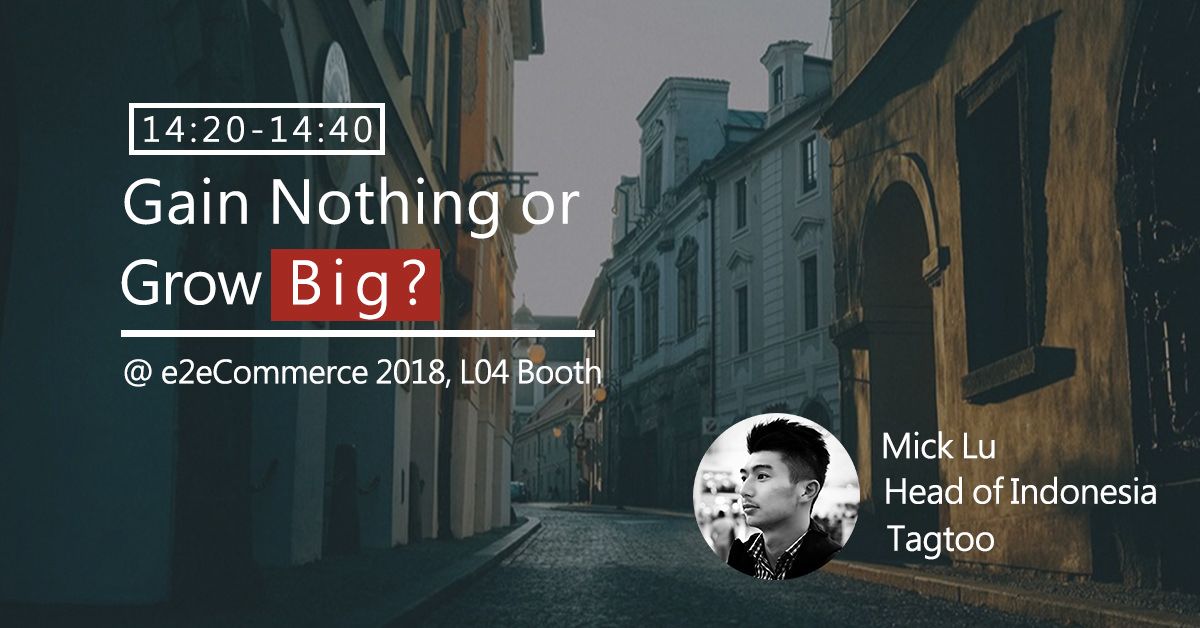 Tagtoo’s secret recipe and product launch for Indonesian e-commerce at e2eCommerce 2018